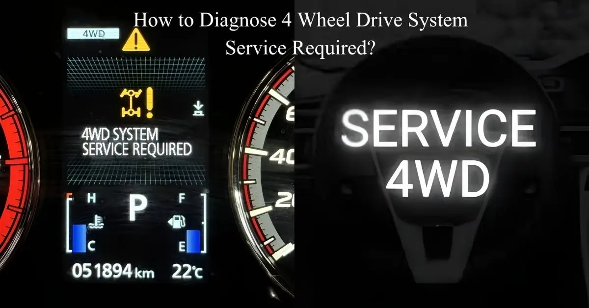 4 Wheel Drive System Service Required